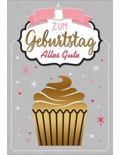 Geburtstagskarte - Zum Geburtstag alles Gute - Cupcake goldig